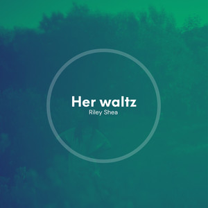 Her waltz