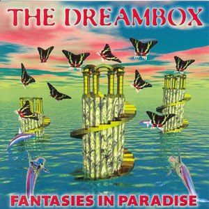 The Dreambox - Fantasies in Paradise