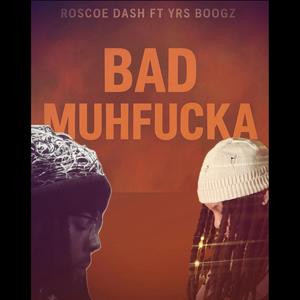 Bad Muh ****a (Explicit)