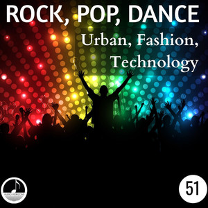 Rock Pop Dance 51 Urban, Fashion, Technology