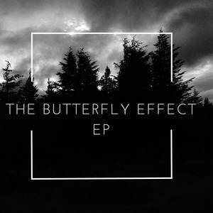 The Butterfly Effect - EP