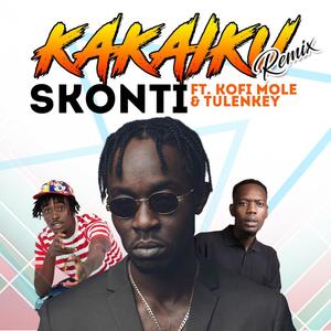 Kakaiku (feat. Kofi Mole & Tulenkey) (Remix|Explicit)