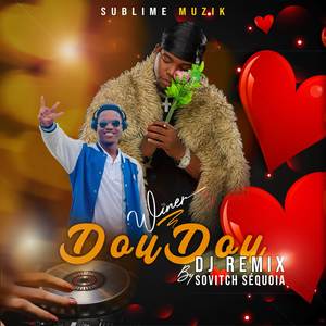 Doudou (Remix by Sovitch Sequoia DJ)