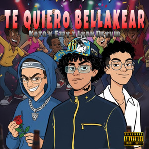 Te Quiero Bellakear (Explicit)