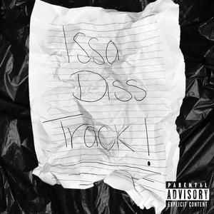 Issa Diss Track (Explicit)