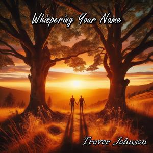 Whispering Your Name