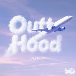 Outta Hood (Explicit)