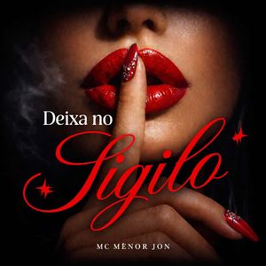 Deixa no Sigilo (Explicit)