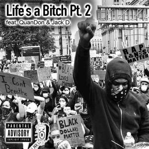 Lifes a *****, Pt. 2 (feat. Jack D.) [Explicit]