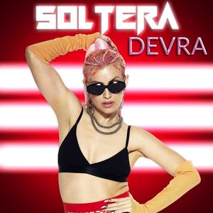 Soltera (Explicit)