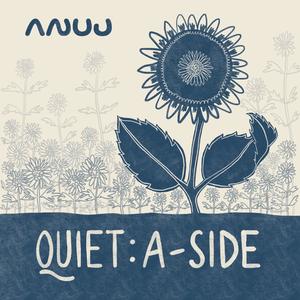 Quiet: A-Side