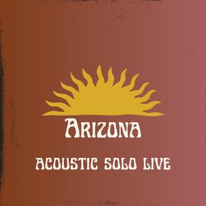 Arizona (Acoustic, Solo, Live)