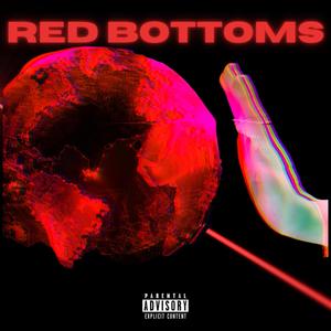 RED BOTTOMS (Explicit)