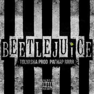 BEETLEJUICE (Explicit)