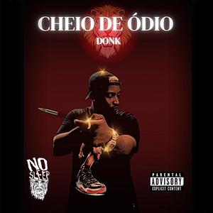 Cheio de Ódio (Explicit)