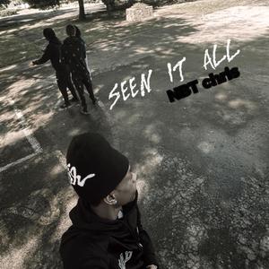 seen it all (Explicit)