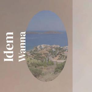 Idem Wanna