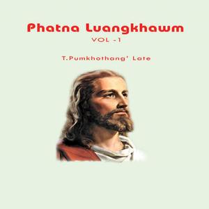 Phatna Luangkhawm Vol. 1, T. Pumkhothang' Late