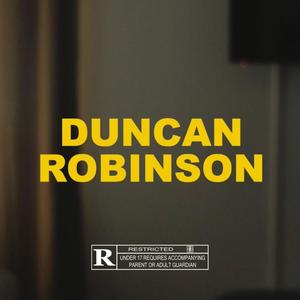 Duncan Robinson (Explicit)