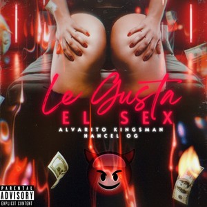 Le Gusta el Sex (Explicit)