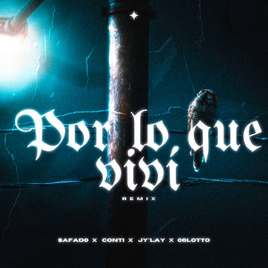 Por Lo Que Vivi (Remix|Explicit)