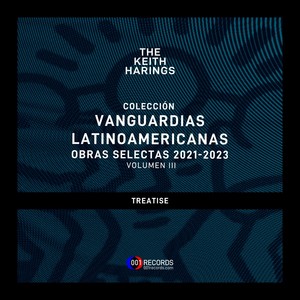 Colección Vanguardias Latinoamericanas Obras Selectas 2021-2023, Vol. III: Treatise