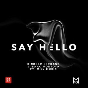 Say Hello(feat. Mily Music)