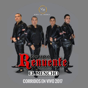 El Mencho: Corridos En Vivo 2017