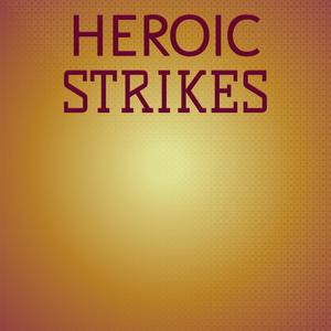 Heroic Strikes