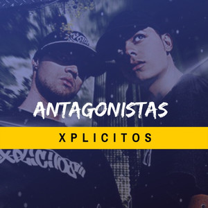 Antagonistas (Explicit)