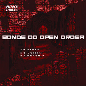Bonde do Open Droga (Explicit)