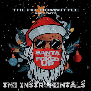 Santa Done F*cked Up (Instrumental)