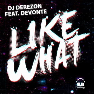 Like What (Explicit)