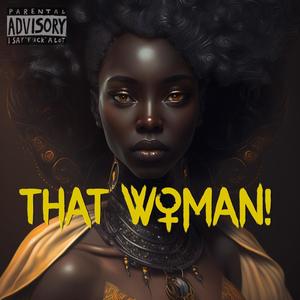 That Woman! (feat. Fega Michaels) [Radio Edit] [Explicit]