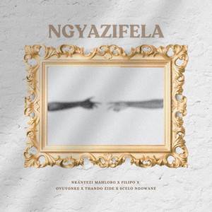 Ngiyazifela (feat. Ovuyonke Sotsaka, Thando Zide, Filipo & Scelo Gowane)