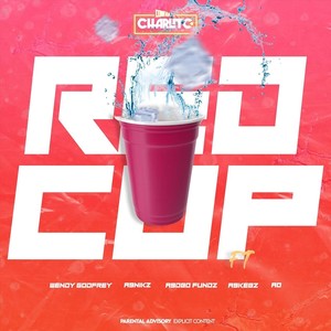 Red Cup (feat. A9Kebz, AO & Wendy Godfrey) [Explicit]