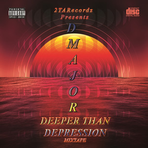 Deeper than Depression mixtape (Explicit)