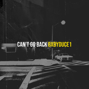 Can’t Go Back (Explicit)