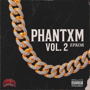 Phantxm II (Explicit)