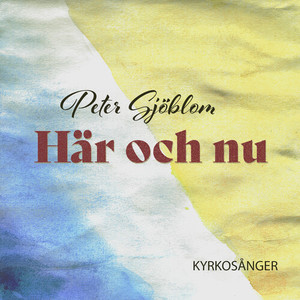 Här och nu (Kyrkosånger)