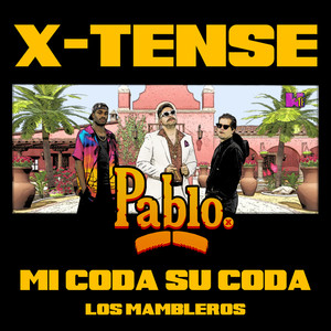 Mi Coda, Su Coda (Los Mambleros) [Explicit]