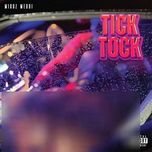 Tick Tock (Explicit)