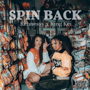 Spin Back (feat. Kennessy) (Explicit)