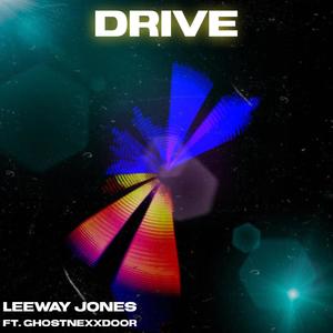 Drive (feat. Ghostnexxdoor) (Explicit)