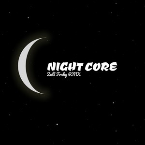 Night Core