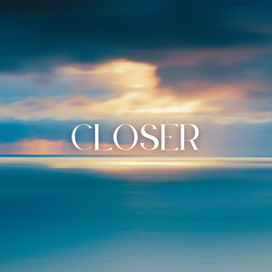 Closer