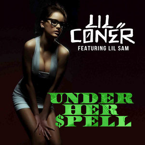 Under Her Spell (feat. Lil Sam)