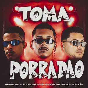 Toma Porradão (Explicit)