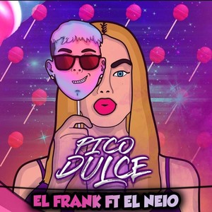 Pico Dulce [feat. El Neio] (Remix)