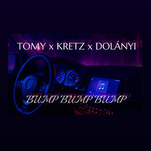 Bump bump bump (feat. Kretz & Dolányi)